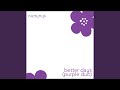 Better Days (Purple Dub) (Dub)