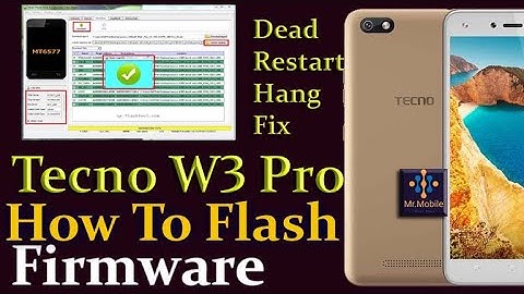 Tecno W3 Pro Flashing Firmware Stock Rom - Dead Boot Salution Hang On Logo Restart Fix