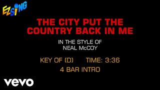 Neal McCoy - City Put The Country Back In Me (Karaoke EZ Sing)
