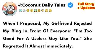 My Girlfriend Rejected My Ring Calling Me Useless—She Regretted It Instantly...