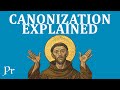 Canonization Explained: How To Become a Saint