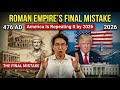 آخرین اشتباه امپراتوری روم آمریکا تا سال 2026 آن را تکرار می کند 