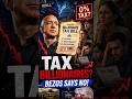 Jeff Bezos Says Taxing Billionaires Won’t Help Americans