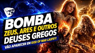 BOMBA! ZEUS, ARES e OUTROS DEUSES GREGOS VÃO APARECER Em GOD OF WAR LAUFEY!