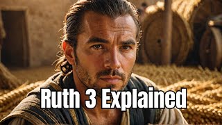 Ruth Chapter 3 Explained (A Daring Act of Trust) Net Worth