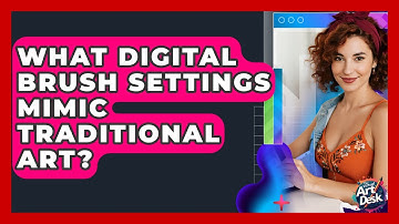 What Digital Brush Settings Mimic Traditional Art? - The Virtual Art Desk