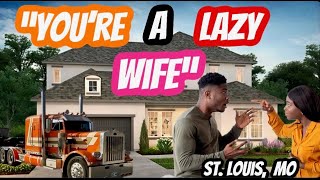 Trucker Wife Quits Job Tells Husband Be The Man Pay All Bills Let Her Shop And Stay Home!#video