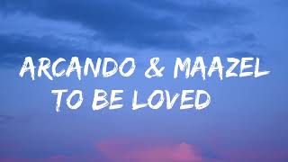 Download Lagu Arcando \u0026 Maazel - To Be Loved ft. Salvo (Lyric Video) MP3