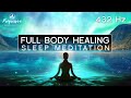 Sleep Meditation - Full Body Healing All Night, All Cells Healing | Heal as you Sleep Hypnosis