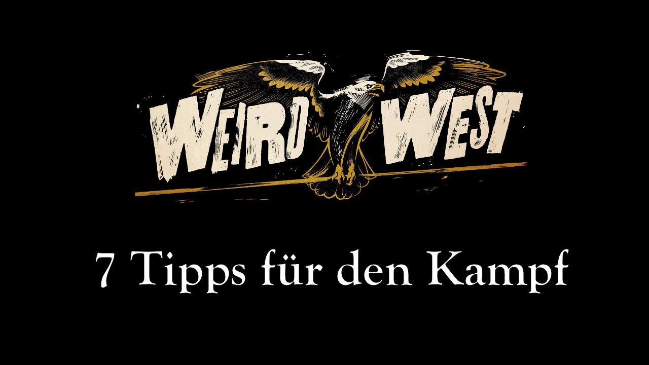 7 Tipps für die ersten Kämpfe in Weird West