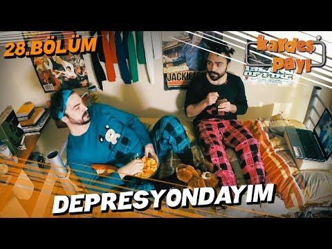 Kardeş Payı 28. Bölüm - Depresyon Halleri