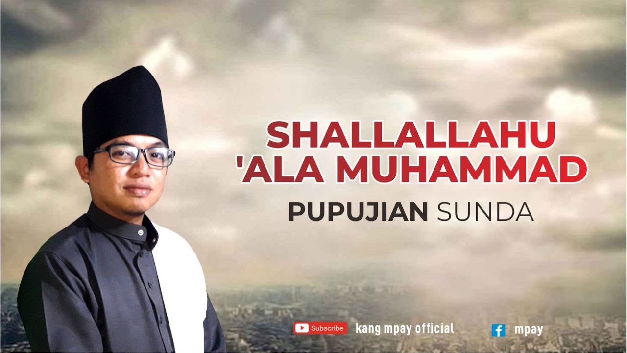 Sholawat Shallallahu 'Ala Muhammad (صَلَّى اللهُ عَلَى مُحَمَّد) | Pupujian Sunda