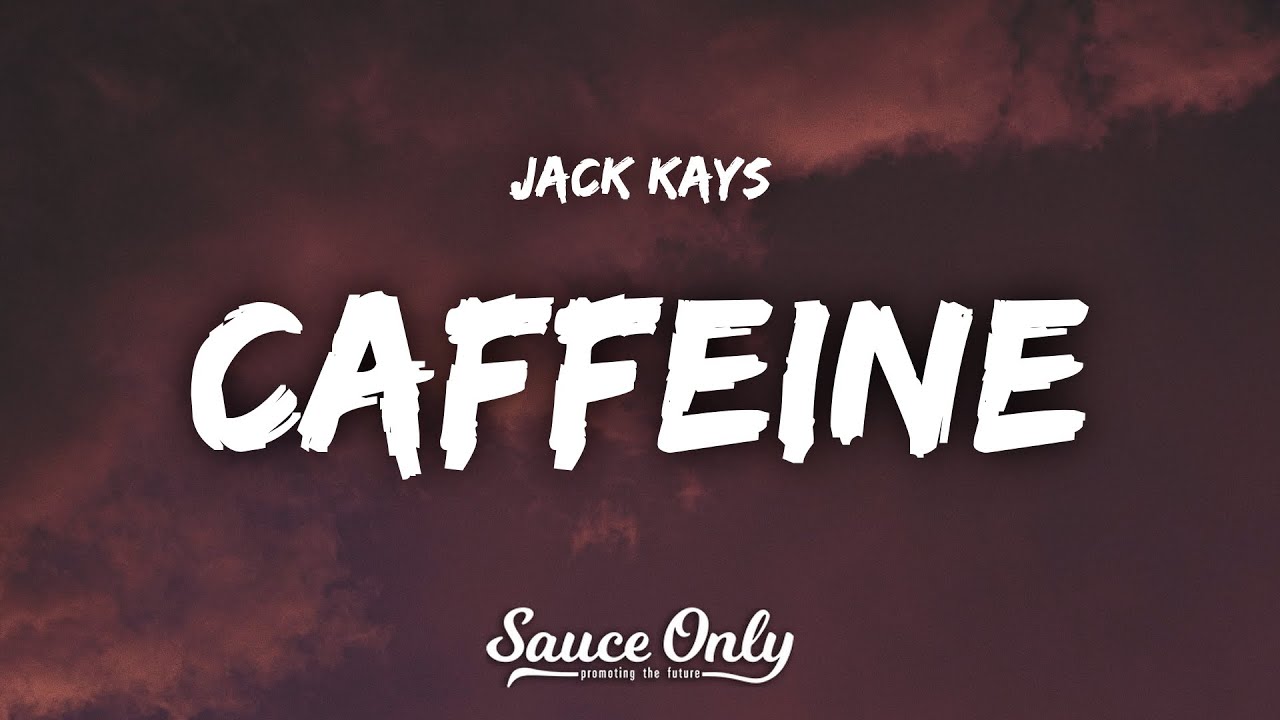 YouTube에서 Jack Kays - Caffeine (Lyrics) 보기 YouTube에서 Jack Kays - Caffeine (Lyrics) 보기