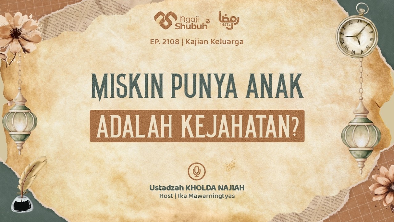 MISKIN PUNYA ANAK ADALAH KEJAHATAN? ~ Kajian Keluarga