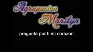 Video thumbnail of "Agrupacion Marilyn - vuelve (letra)"