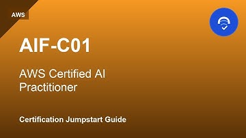 AIF-C01: AWS Certified AI Practitioner
