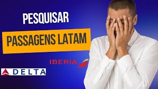 Passagens Latam via Delta e Iberia