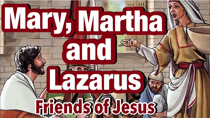 Mary, Martha and Lazarus/ Friends of Jesus