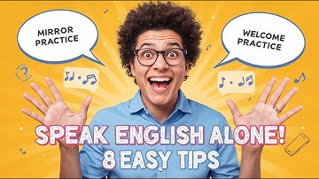 How to Practice English Speaking Alone & Boost Fluency FAST!  8 Easy Methods You Can Start Today