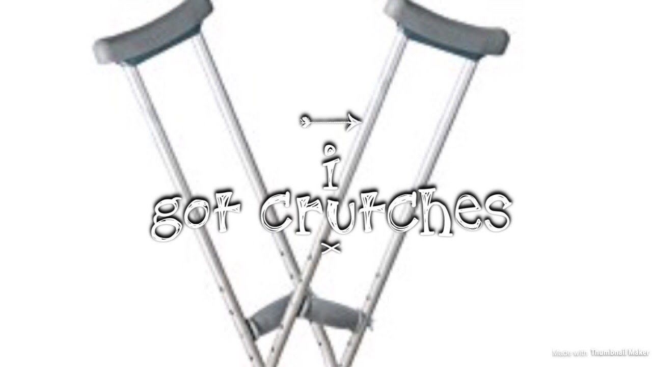 I Got Crutches!! YouTube
