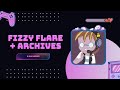 The fizzy flare plus archives  yt outro