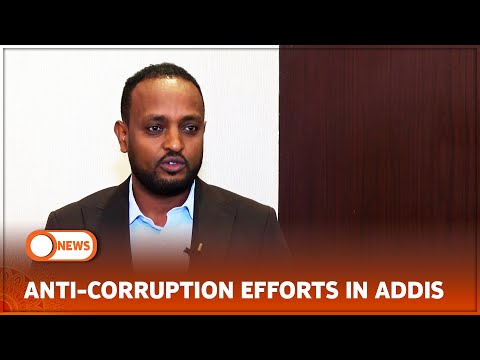 ANTI-CORRUPTION EFFORTS IN ADDIS