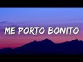 Me Porto Bonito - Bad Bunny (ft. Chencho Corleone) Cris MJ, Rauw Alejandro, Shakira