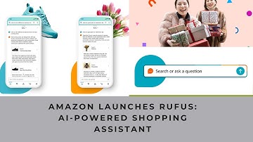 Amazon launches Rufus: AI-powered shopping assistant