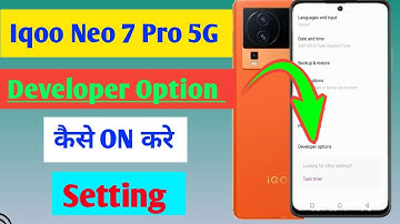 Iqoo neo 7 pro 5g me developer option kaise on kare/ how to on developer option in iqoo Neo 7 pro //