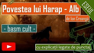 ESEUL - Povestea lui Harap-Alb, de Ion Creangă (BASM CULT)