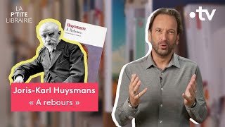 Joris-Karl Huysmans A Rebours La Ptite Librairie