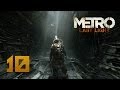 Metro: Last Light прохождение часть 10