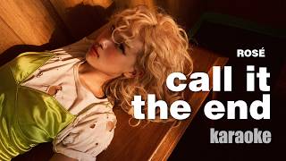 Rosé - Call It The End Karaoke