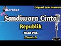 Sandiwara Cinta - Republik (Karaoke Version) Nada Pria