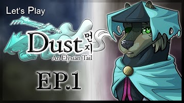 Dust an Elysian Tail Ep.1 | Ashes to Ashes