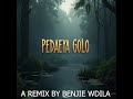 Pedaeya Golo By Madu Wabadala A Remix By Benjie WDila 