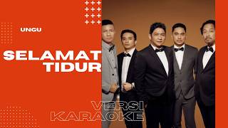 Ungu - Selamat Tidur | KARAOKE {NO VOCAL}