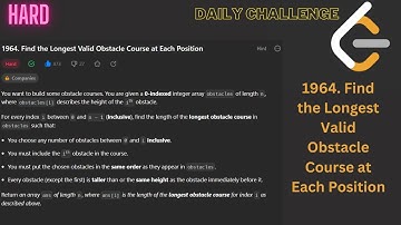 1964. Find the Longest Valid Obstacle Course at Each Position | Leetcode Daily Challenge| LIS