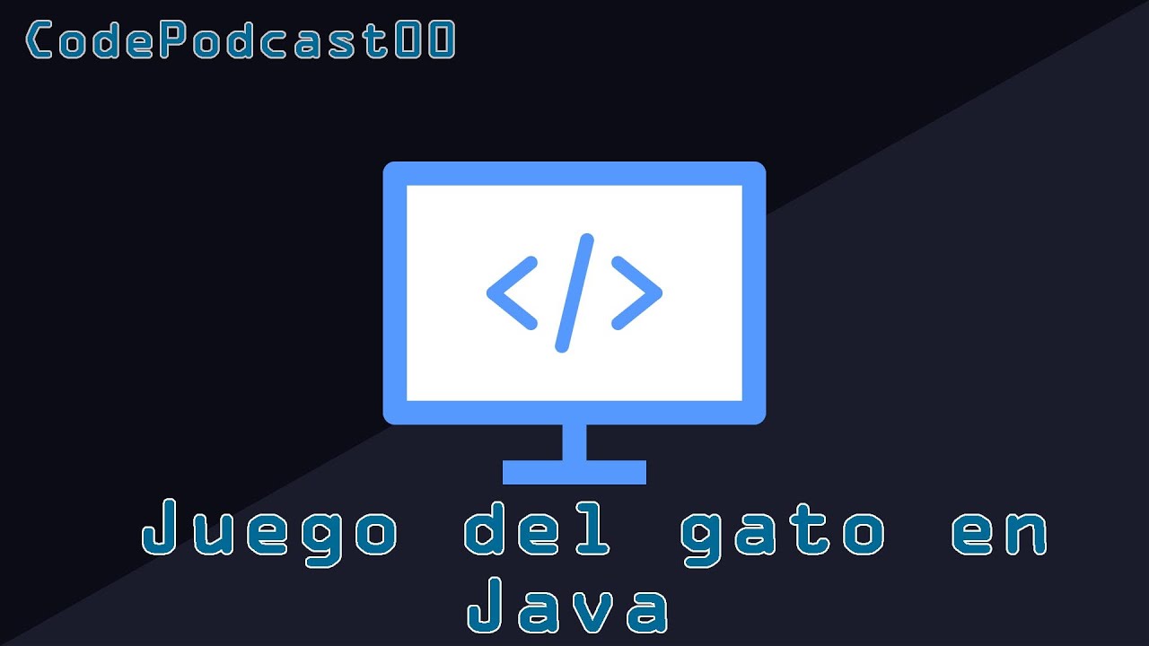 Juego del gato en Java (CodePodcast00) - YouTube