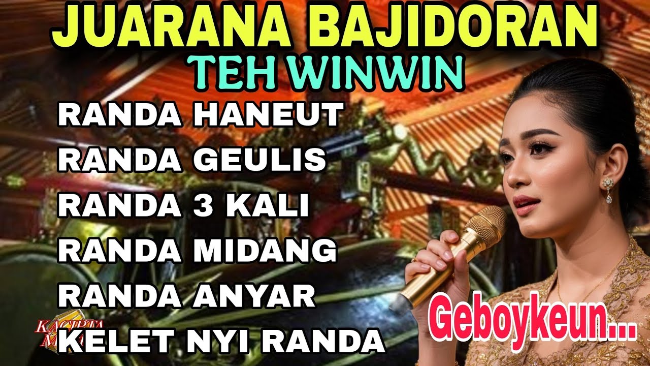 JUARANA BAJIDORAN ‼️LAGU SUNDA BAJIDORAN FULL ALBUM TEH WINWIN-RANDA HANEUT
