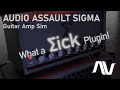 AUDIO ASSAULT SIGMA / Killer Amp Sim Plugin!