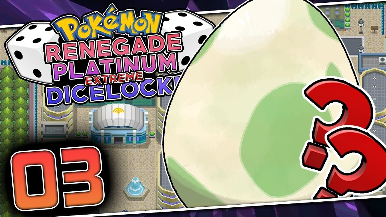 WHAT WILL THE EGG HATCH BE?! Pokemon Renegade Platinum Extreme Dicelocke  Part 03 w/ HDvee - YouTube