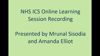 NHS Integrated Care Systems (ICS) online learning session recording