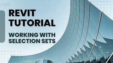 Revit Tutorial - Working with selection sets