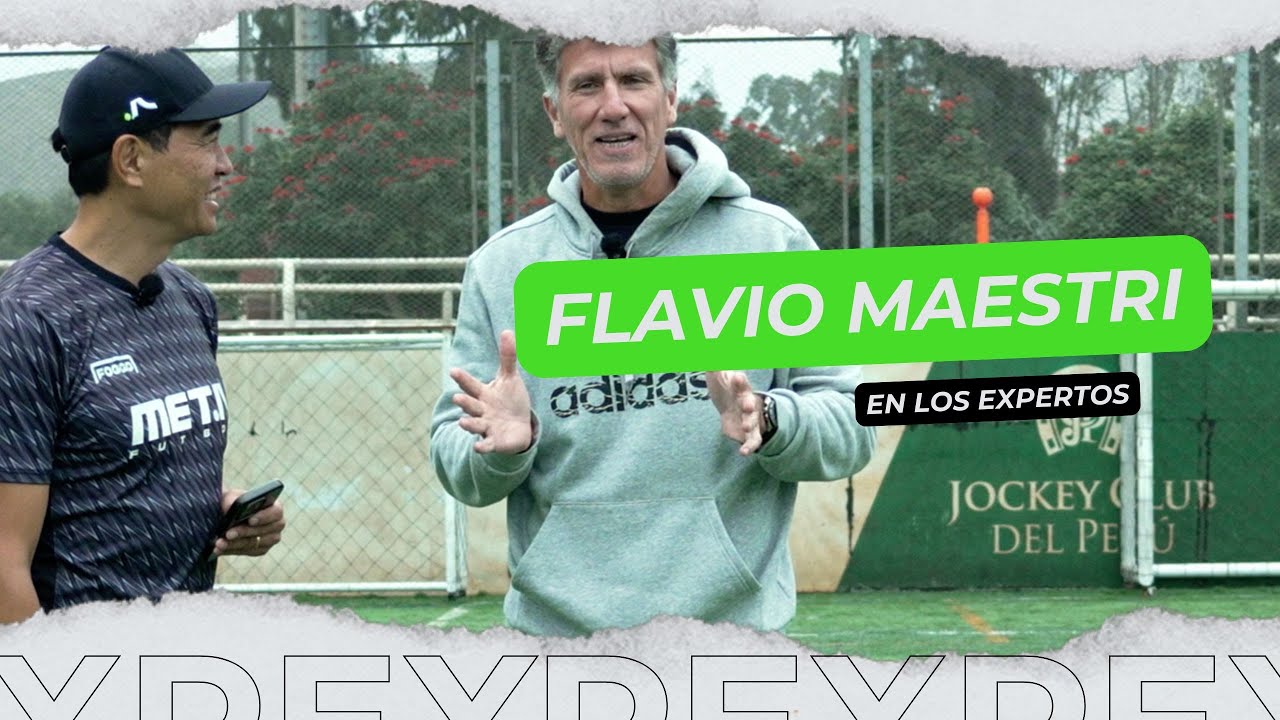 En el fútbol peruano todos miran la pelota, nadie mira al jugador - Flavio Maestri en Los Expertos