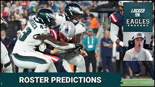 SHAKEUP: Philadelphia Eagles ROSTER PREDICTIONS before the preseason finale! Who makes the 53?