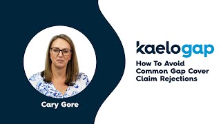How To Avoid Gap Cover Claim Rejections
