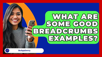 What Are Some Good Breadcrumbs Examples? - Be App Savvy
