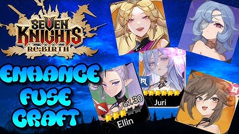 BEST FODDERS/RARE/LEGENDARY+/++ HEREOS ENHANCE/FUSE/CRAFTING PRIORITY GUIDE (SEVEN KNIGHTS RE:BIRTH)