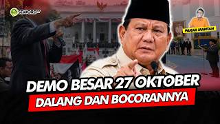 Alifurrahman: DEMO BESAR 27 OKTOBER, DALANG DAN BOCORANNYA
